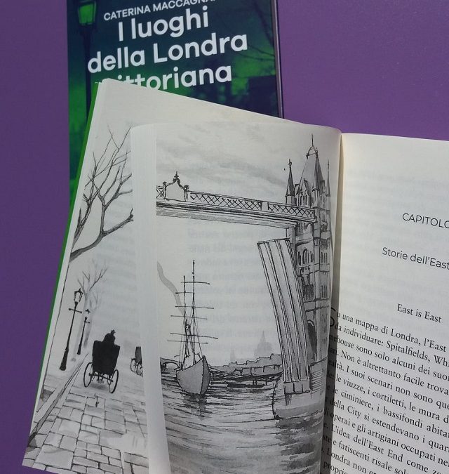 I luoghi della Londra Vittoriana di Caterina Maccagnani